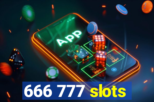 666 777 slots